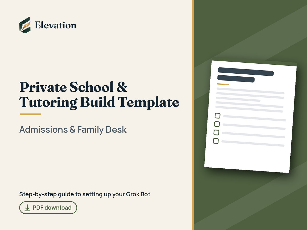Private School & Tutoring Grok Bot Build Template: Admissions & Family Desk cover