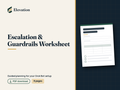 Escalation & Guardrails Worksheet cover
